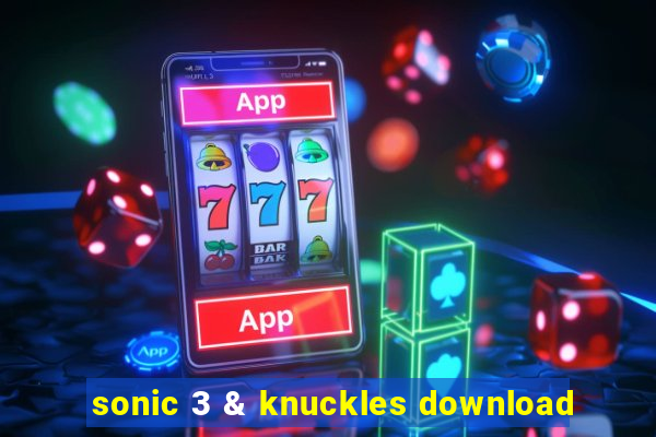 sonic 3 & knuckles download